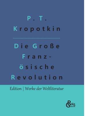 Die Große Französische Revolution - Band 2 de Pjotr Alexejewitsch Kropotkin