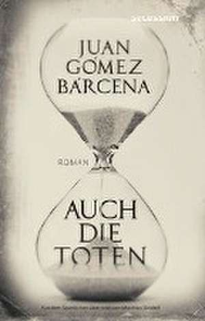 Bárcena, G: Auch die Toten