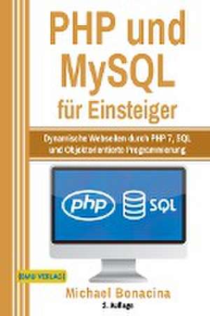 PHP und MySQL für Einsteiger de Michael Bonacina