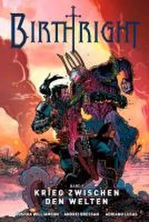 Birthright 9: Krieg zwischen den Welten de Joshua Williamson