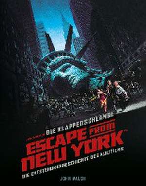 Die Klapperschlange - Escape from New York de John Walsh