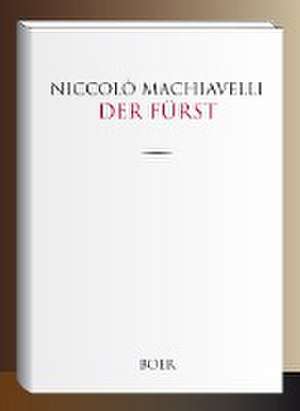 Der Fürst de Niccolò Machiavelli