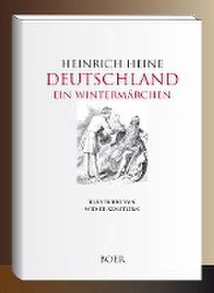 Deutschland. Ein Wintermärchen de Heinrich Heine