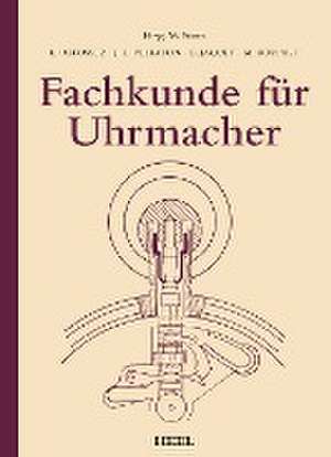 Fachkunde für Uhrmacher de L. Defossez