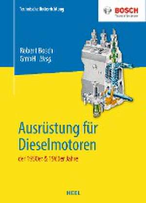 Ausrüstung für Dieselmotoren der 1950er & 1960er Jahre de Robert Bosch