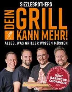 Sizzlebrothers: Dein Grill kann mehr! de Sizzlebrothers