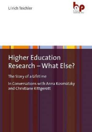 Teichler, U: Higher Education Research - What Else? de Ulrich Teichler