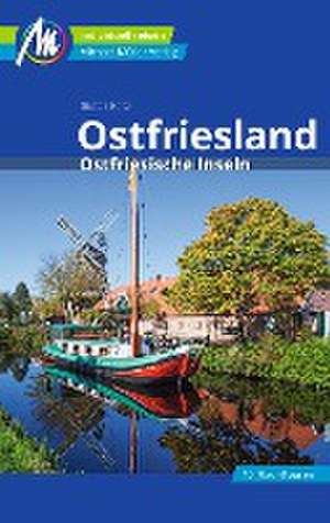 Ostfriesland & Ostfriesische Inseln Reiseführer Michael Müller Verlag de Dieter Katz