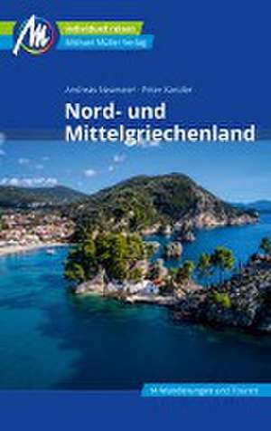 Nord- und Mittelgriechenland Reiseführer Michael Müller Verlag de Andreas Neumeier