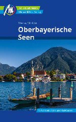 Oberbayerische Seen Reiseführer Michael Müller Verlag de Thomas Schröder