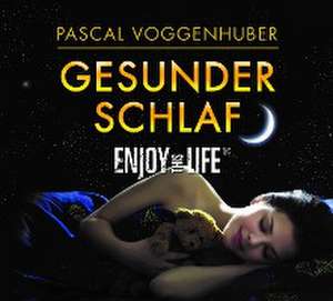 Gesunder Schlaf de Pascal Voggenhuber