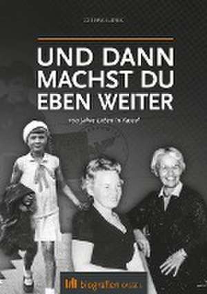 Und dann machst du eben weiter de Corinne Ludwig