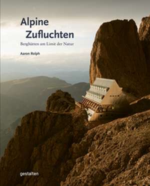 Alpine Zufluchten de Iris Hempelmann