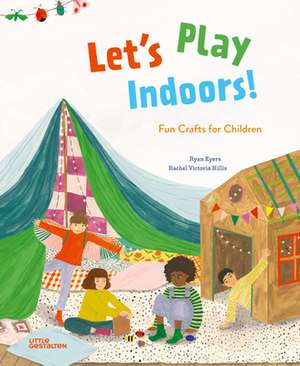 Eyers, R: Let's Play Indoors! de Ryan Eyers