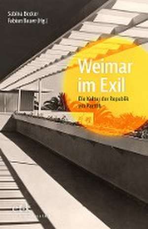 Weimar im Exil de Sabina Becker