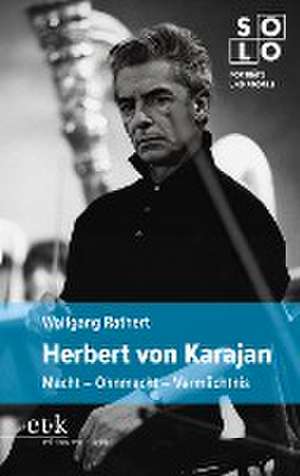 Herbert von Karajan de Wolfgang Rathert