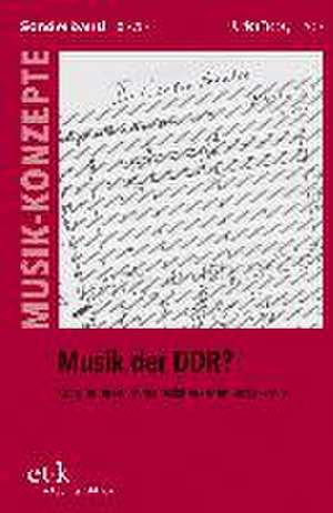 Musik der DDR? de Ulrich Tadday