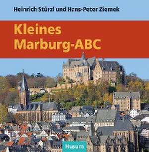 Kleines Marburg-ABC de Hans-Peter Ziemek