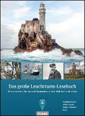 Das große Leuchtturm-Lesebuch de Manfred Benhof