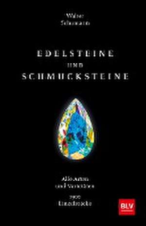 Edelsteine und Schmucksteine de Walter Schumann