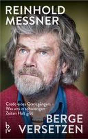 Berge versetzen de Reinhold Messner
