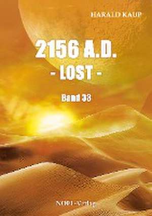 2156 A.D. - Lost - de Harald Kaup