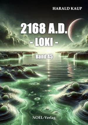 2168 A.D. - Loki - de Harald Kaup