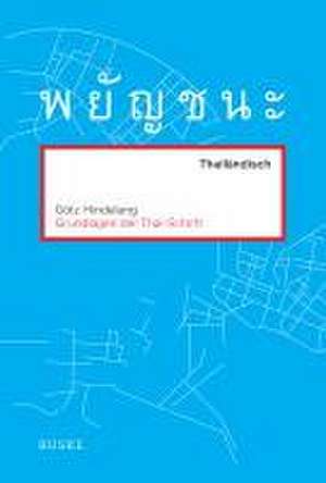 Grundlagen der Thai-Schrift de Götz Hindelang