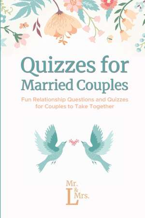 Quizzes for Married Couples de &. L