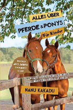 Kakadu, N: Alles über Pferde und Ponys für Kinder