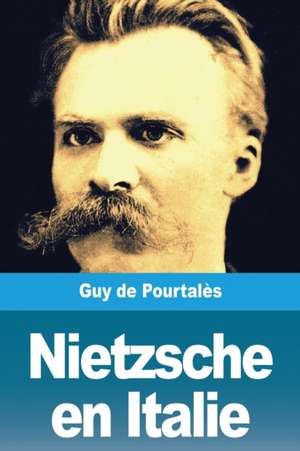 Nietzsche en Italie de Guy de Pourtalès