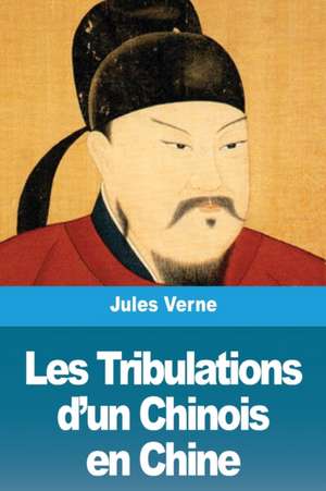 Les Tribulations d'un Chinois en Chine de Jules Verne