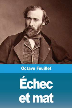 Échec et mat de Octave Feuillet