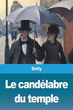 Le candélabre du temple de Delly