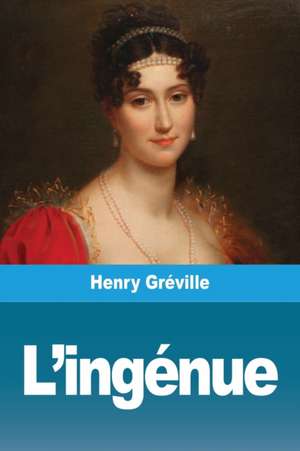 L'ingénue de Henry Gréville