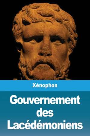 Gouvernement des Lacédémoniens de Xénophon