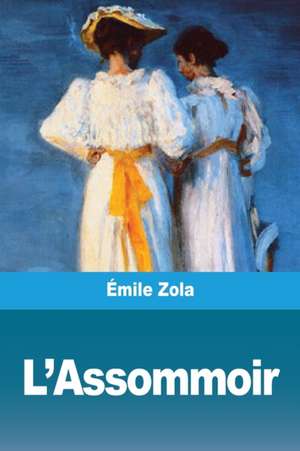 L'Assommoir de Émile Zola