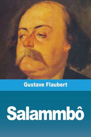 Salammbô de Gustave Flaubert