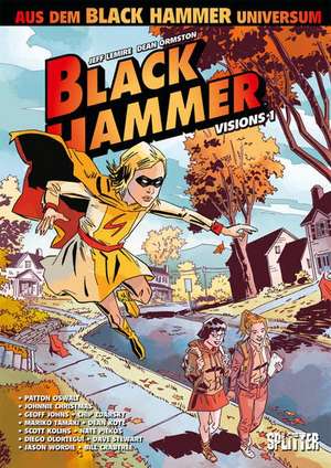 Black Hammer: Visions. Band 1 de Patton Oswalt