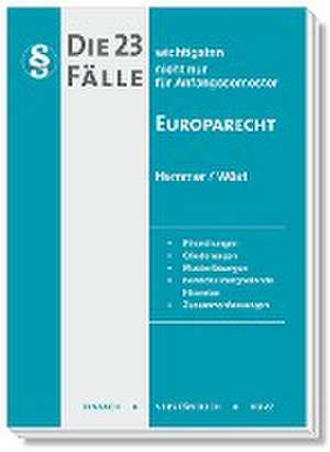 Die 23 wichtigsten Fälle Europarecht de Karl-Edmund Hemmer