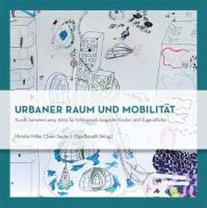 Urbaner Raum und Mobilität de Monika Miller