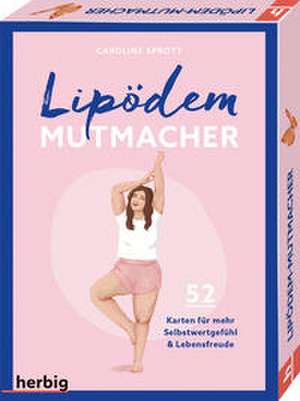 Lipödem-Mutmacher de Caroline Sprott