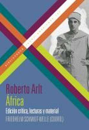 África : edición crítica, lecturas y material de Friedhelm Schmidt-Welle