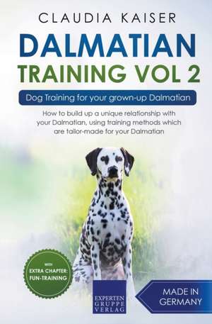 Dalmatian Training Vol. 2 de Claudia Kaiser