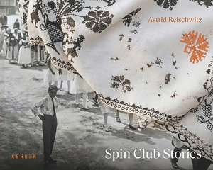 Spin Club Stories de Astrid Reischwitz