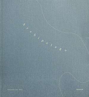 Archipelago de Yolanda del Amo