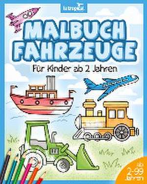 Malbuch Fahrzeuge für Kinder ab 2 Jahren de David Ludwig