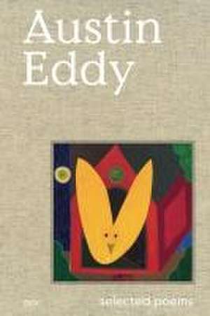 Austin Eddy - Selected poems de Mitchell Anderson