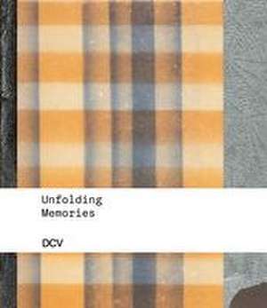 Unfolding Memories de Clemens Brenninkmeijer