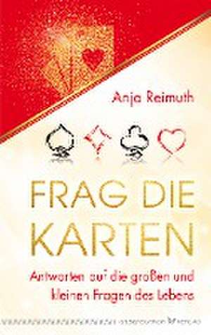 Frag die Karten de Anja Reimuth